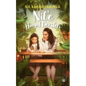 Nil’e Hayat Dersleri
