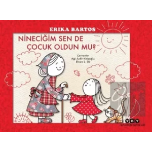 Nineciğim Sen de Çocuk Oldun Mu?