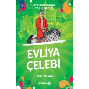Ninemin İzinde Tarih Serisi - Evliya Çelebi