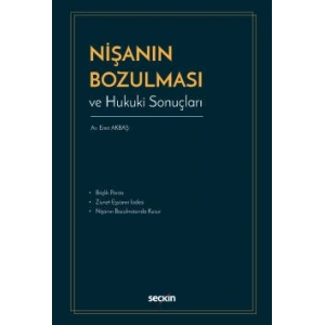 Nişanın Bozulması ve Hukuki Sonuçları