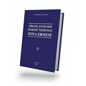 NİŞANLANMANIN HAKSIZ NEDENLE SONA ERMESİ