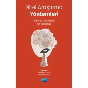 Nitel Araştırma Yöntemleri -  Psikoloji Uygulama Örnekleriyle