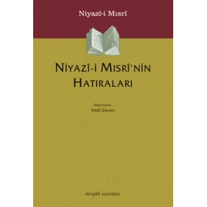 Niyazi-i Mısri’nin Hatıraları