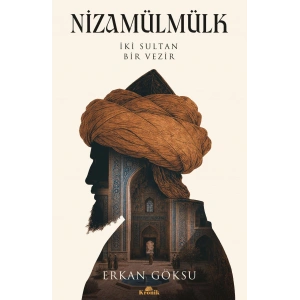 Nizamülmülk - İki Sultan, Bir Vezir