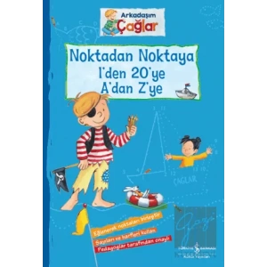 Noktadan Noktaya 1’den 20’ye A’dan Z’ye - Arkadaşım Çağlar