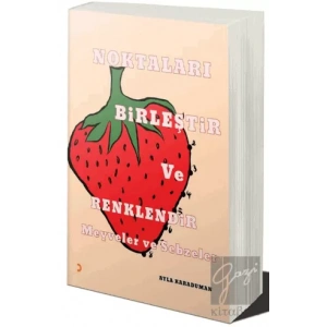 Noktaları Birleştir ve Renklendir: Meyve ve Sebzeler