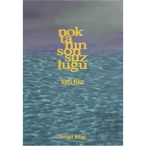 Noktanın Sonsuzluğu (Birinci Kitap)