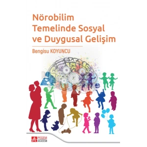 Nörobilim Temelinde Sosyal ve Duygusal Gelişim