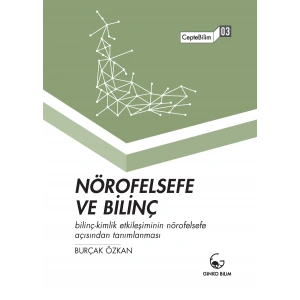 Nörofelsefe ve Bilinç: Cepte Bilim 3