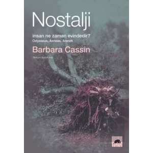 Nostalji - İnsan Ne Zaman Evindedir?