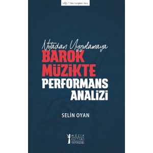 Notadan Uygulamaya Barok Müzikte Performans Analizi