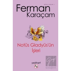 Notüs Gladyüs’ün İşleri