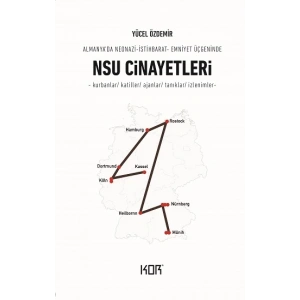 NSU Cinayetleri: Almanyada Neonazi İstihbarat Emniyet Üçgeninde