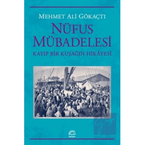 Nüfus Mübadelesi Kayıp Bir Kuşağın Hikayesi
