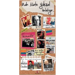 Nuh Mete Yüksel Anlatıyor...