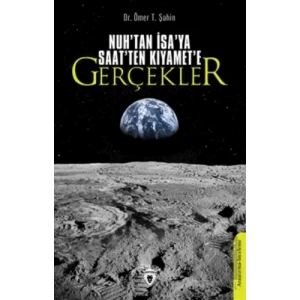 Nuhtan İsaya Saatten Kıyamete Gerçekler