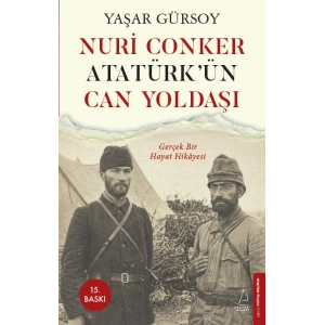 Nuri Conker - Atatürk’ün Can Yoldaşı