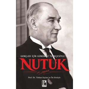 Nutuk - Gençler için Günümüz Türkçesiyle