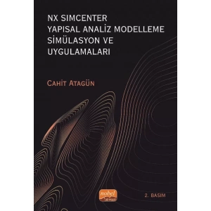 NX SIMCENTER Yapısal Analiz Modelleme Simülasyon ve Uygulamaları