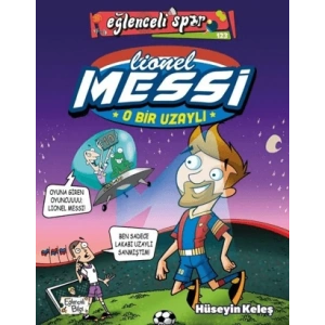 O Bir Uzaylı: Lionel Messi