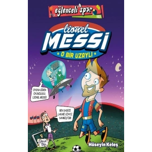 O Bir Uzaylı: Lionel Messi