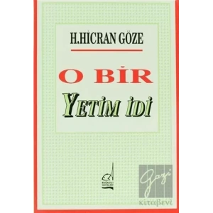 O Bir Yetim İdi