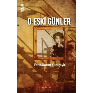 O Eski Günler