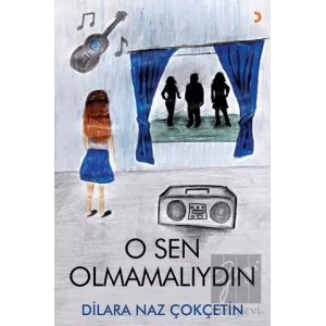 O Sen Olmamalıydın