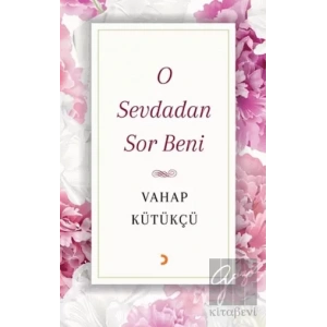 O Sevdadan Sor Beni