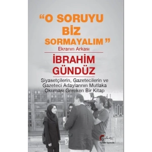 O Soruyu Biz Sormayalım