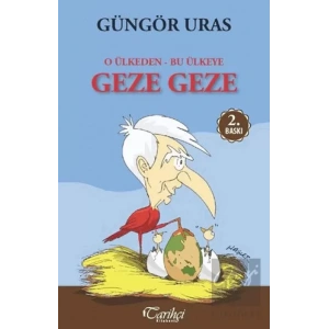 O Ülkeden Bu Ülkeye Geze Geze