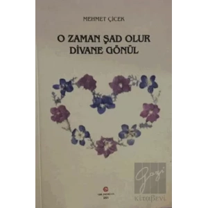 O Zaman Şad Olur Divane Gönül