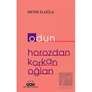 Odun - Horozdan Korkan Oğlan