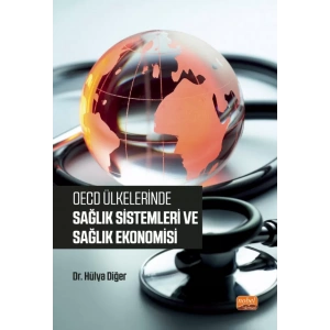 OECD Ülkelerinde Sağlık Sistemleri ve Sağlık Ekonomisi