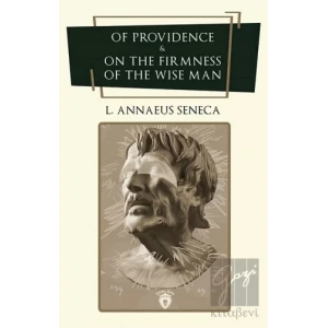 Of Providence and On The Firmness Of The Wise Man