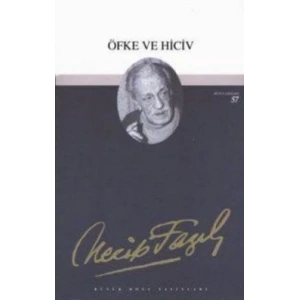 Öfke ve Hiciv : 41 - Necip Fazıl Bütün Eserleri
