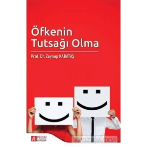 Öfkenin Tutsağı Olma