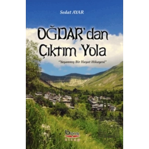 Oğdar’dan Çıktım Yola