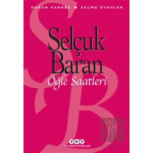 Öğle Saatleri Seçme Öyküler