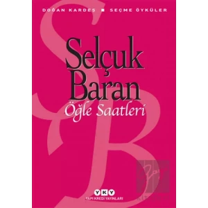 Öğle Saatleri Seçme Öyküler