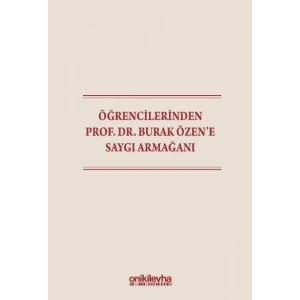 Öğrencilerinden Prof. Dr. Burak Özene Saygı Armağanı
