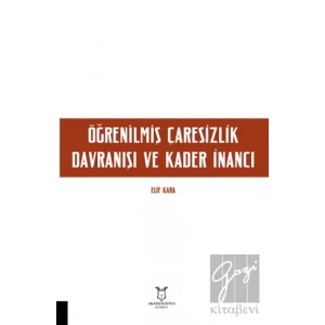 Öğrenilmiş Çaresizlik Davranışı ve Kader İnancı