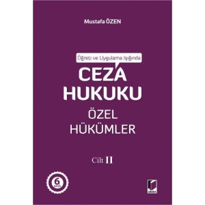 Öğreti ve Uygulama Işığında Ceza Hukuku Özel Hükümler Cilt II