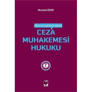 Öğreti ve Uygulama Işığında Ceza Muhakemesi Hukuku