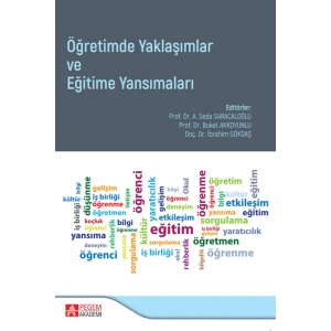 Öğretimde Yaklaşımlar ve Eğitime Yansımaları