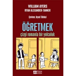 Öğretmek : Çizgi Romanla Bir Yolculuk