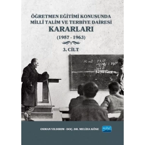 Öğretmen Eğitimi Konusunda Millî Talim ve Terbiye Dairesi Kararları - 3. Cilt