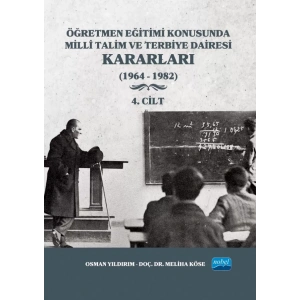 Öğretmen Eğitimi Konusunda Millî Talim ve Terbiye Dairesi Kararları - 4. Cilt