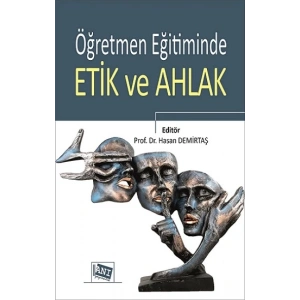 Öğretmen Eğitiminde Etik ve Ahlak