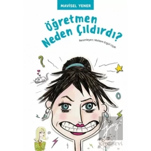 Öğretmen Neden Çıldırdı?